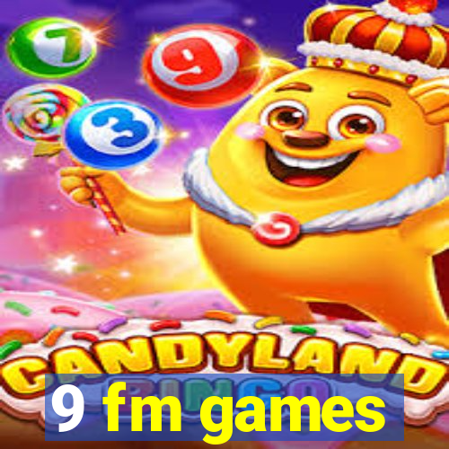 9 fm games